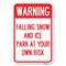 Signmission Falling Snow and Ice-Park at Your Own Risk Heavy-Gauge Aluminum Sign, 12" H, A-1218-24026 A-1218-24026 - alternate 1